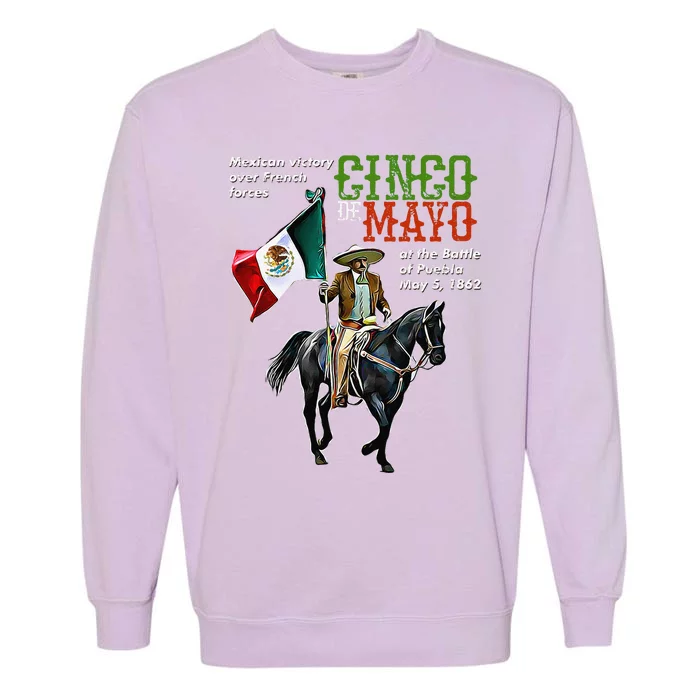 Battle Of Puebla May 5, 1862 Cinco De Mayo Gift Garment-Dyed Sweatshirt