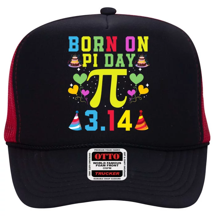 Born On Pi Day Birthday Decorations Happy 14 March 14th Gift High Crown Mesh Trucker Hat