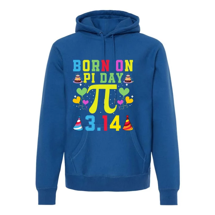 Born On Pi Day Birthday Decorations Happy 14 March 14th Gift Premium Hoodie