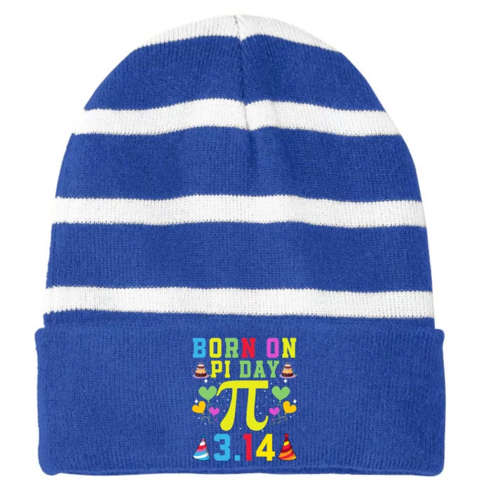 Born On Pi Day Birthday Decorations Happy 14 March 14th Gift Striped Beanie with Solid Band