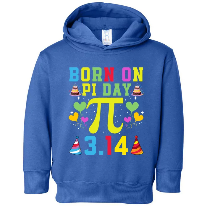 Born On Pi Day Birthday Decorations Happy 14 March 14th Gift Toddler Hoodie