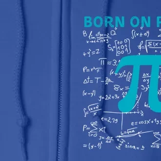 Born On Pi Day Pi Day Birthday Celebrate National Pi Day Gift Full Zip Hoodie