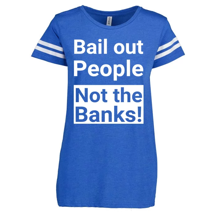 Bail Out People Not The Banks Bank Crisis Enza Ladies Jersey Football T-Shirt