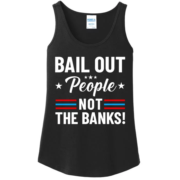 Bail Out People Not The Banks Bank Crisis Ladies Essential Tank