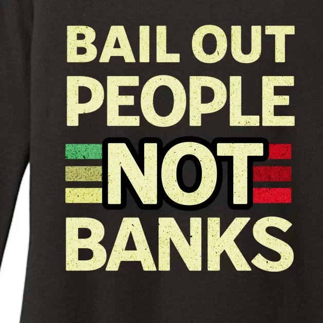 Bail Out People Not Banks Banking Crisis Womens CVC Long Sleeve Shirt