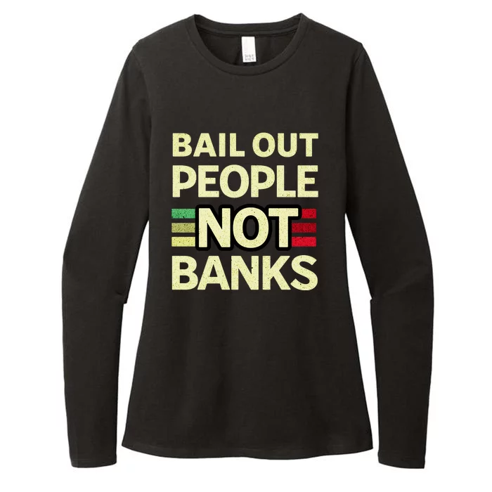 Bail Out People Not Banks Banking Crisis Womens CVC Long Sleeve Shirt