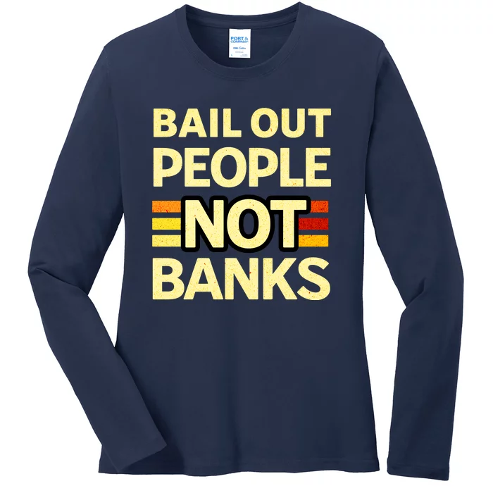 Bail Out People Not Banks Banking Crisis Ladies Long Sleeve Shirt