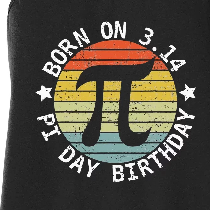 Born on Pi Day Birthday Happy 14 March Pi Day Teacher Women's Racerback Tank