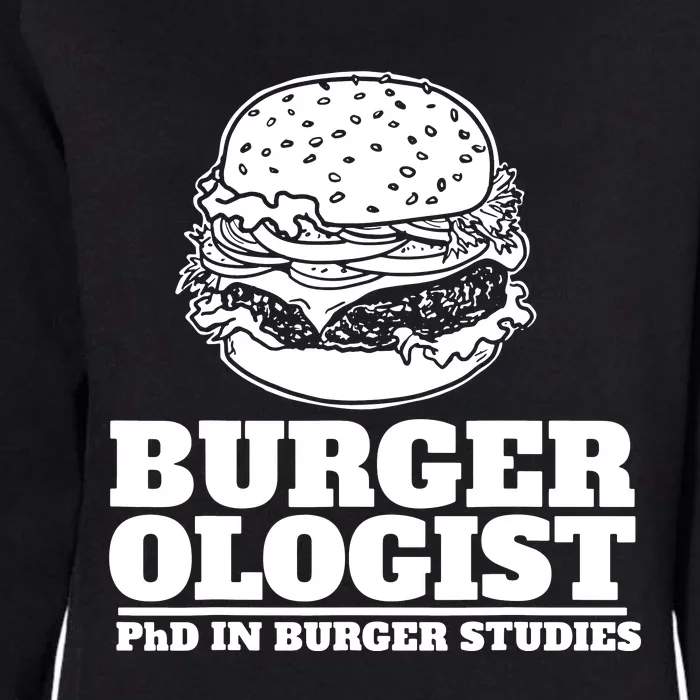 Burger Ologist Phd In Burger Studies Womens California Wash Sweatshirt