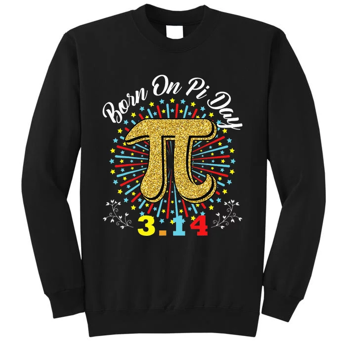 Born on Pi Day Math Birthday Decorations Happy 14 March 14th Tall Sweatshirt