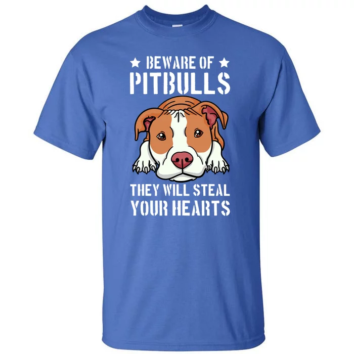 Beware Of Pitbull They Will Still Your Heart Pit Bull Pibble Cute Gift Tall T-Shirt