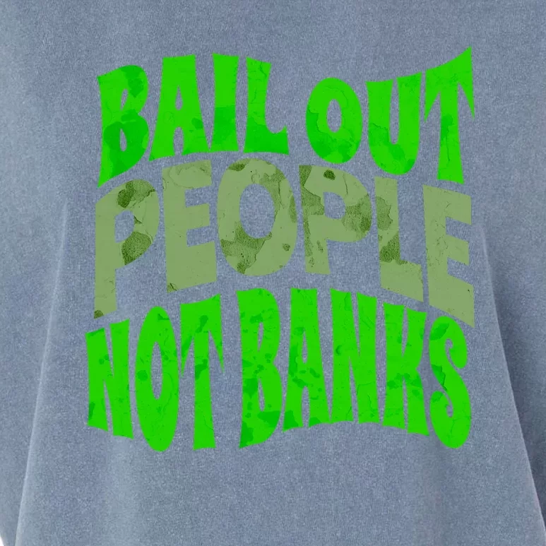 Bail Out People Not Banks Banking Crisis Garment-Dyed Women's Muscle Tee