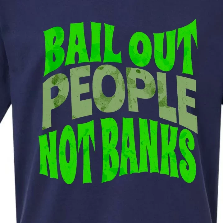 Bail Out People Not Banks Banking Crisis Sueded Cloud Jersey T-Shirt