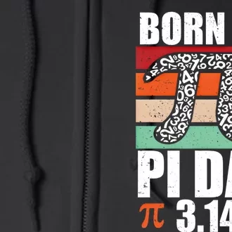 Born On Pi Day Funny Retro Math Teacher Student Happy Pi Day Funny Gift Full Zip Hoodie