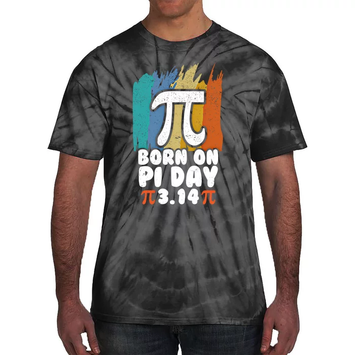 Born On Pi Day Funny Retro Math Teacher Student Happy Pi Day Gift Tie-Dye T-Shirt