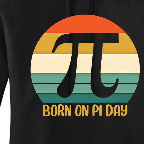 Born On Pi Day March 14 Math Geek Funny Design Meaningful Gift Women's Pullover Hoodie