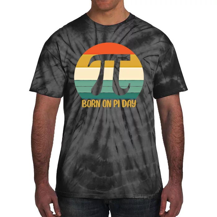 Born On Pi Day March 14 Math Geek Funny Design Meaningful Gift Tie-Dye T-Shirt