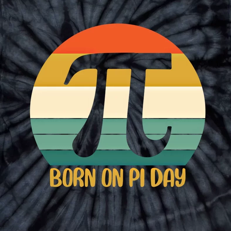 Born On Pi Day March 14 Math Geek Funny Design Meaningful Gift Tie-Dye T-Shirt