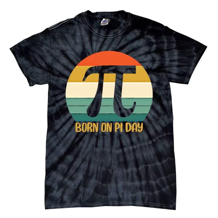 Born On Pi Day March 14 Math Geek Funny Design Meaningful Gift Tie-Dye T-Shirt