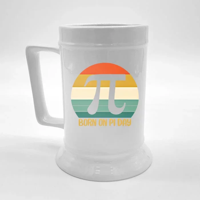 Born On Pi Day March 14 Math Geek Funny Design Meaningful Gift Front & Back Beer Stein