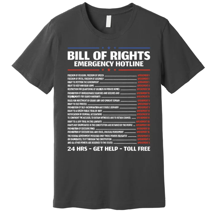 Bill Of Rights Emergency Hotline Amendments Of Constitution Premium T-Shirt