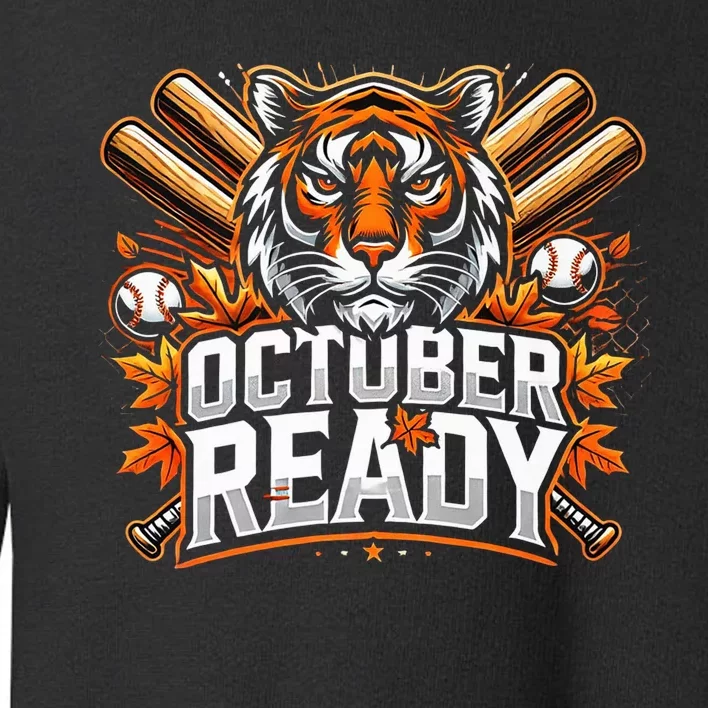 Baseball October Ready Tiger D Toddler Sweatshirt