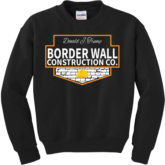 Border Wall Construction Co. Donald Trump Kids Sweatshirt