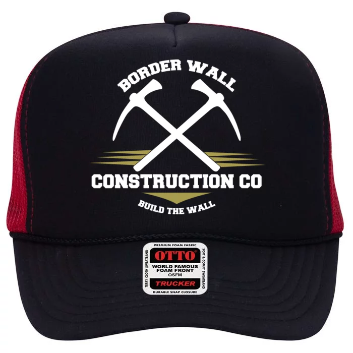 Border Wall Construction CO Build The Wall High Crown Mesh Trucker Hat