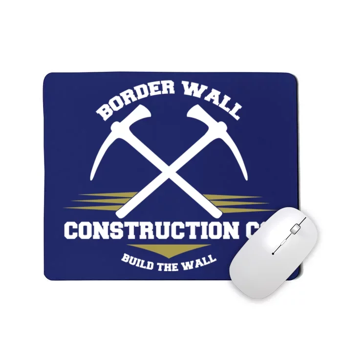 Border Wall Construction CO Build The Wall Mousepad