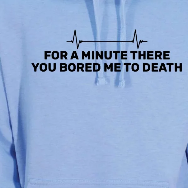 Bored Me To Death Unisex Surf Hoodie