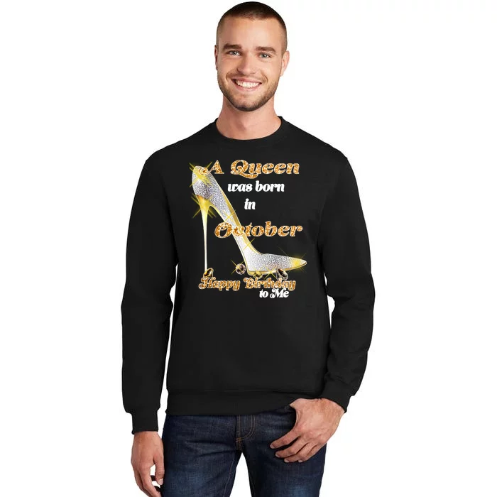 Born In October Birthday Queen Sweatshirt