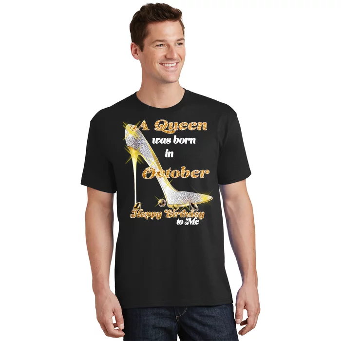 Born In October Birthday Queen T-Shirt