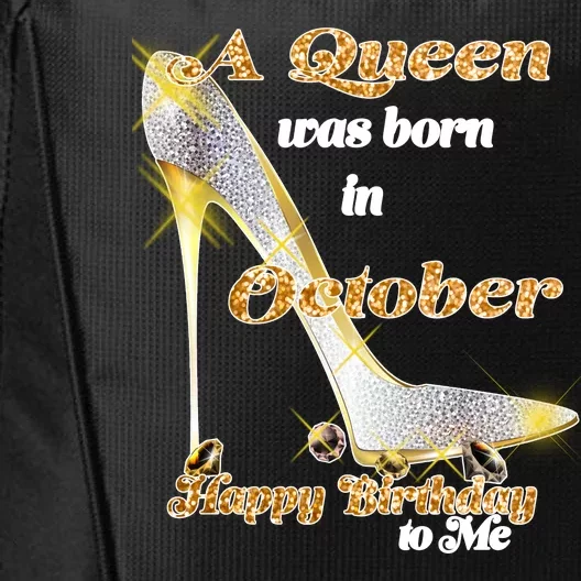 Born In October Birthday Queen City Backpack