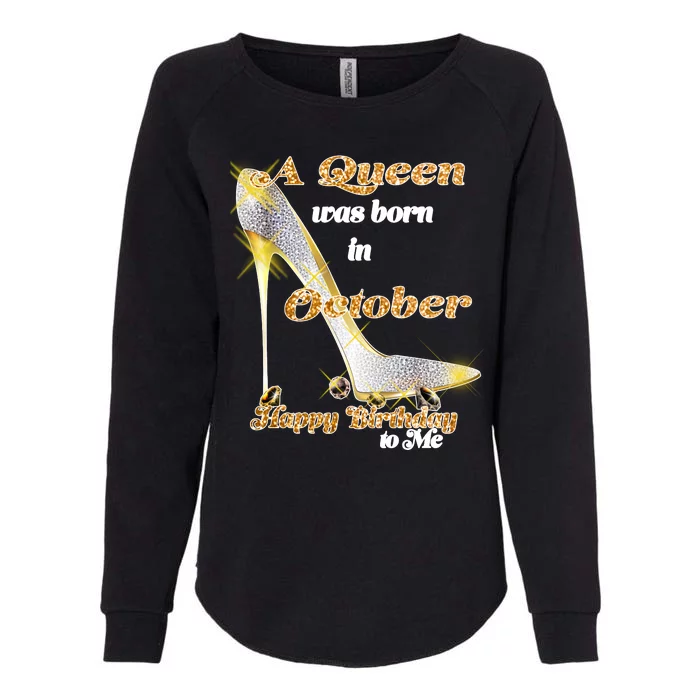 Born In October Birthday Queen Womens California Wash Sweatshirt