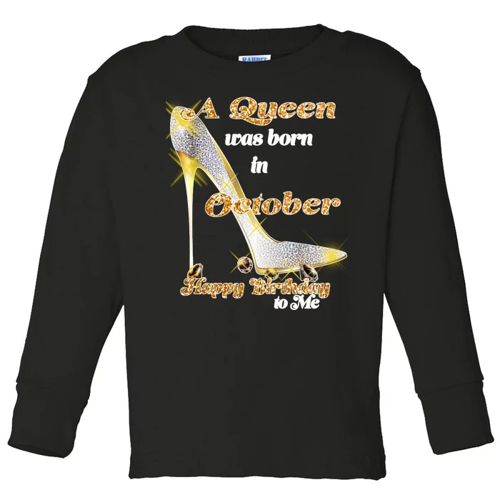 Born In October Birthday Queen Toddler Long Sleeve Shirt