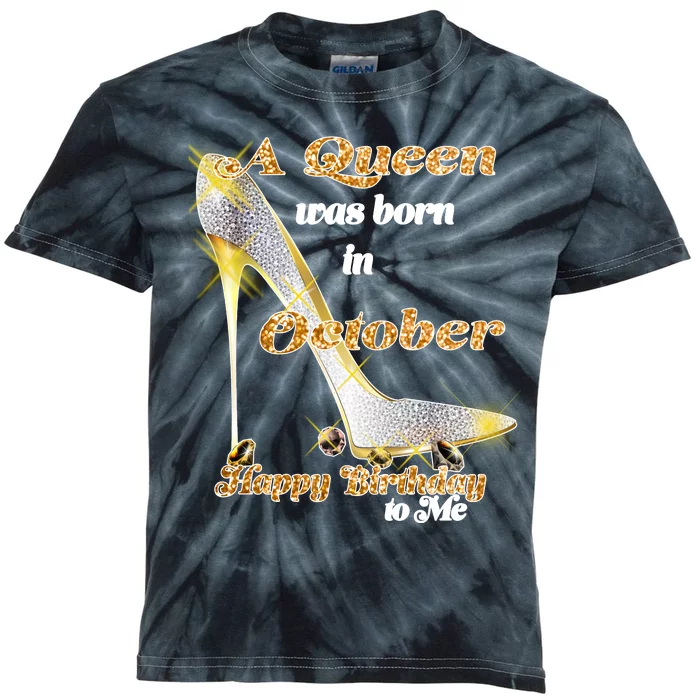 Born In October Birthday Queen Kids Tie-Dye T-Shirt