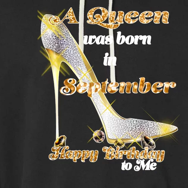 Born In September Birthday Queen Garment-Dyed Fleece Hoodie