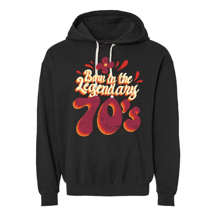 Born In The Legendary 70's Garment-Dyed Fleece Hoodie