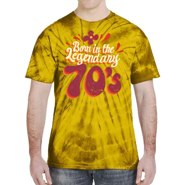 Born In The Legendary 70's Tie-Dye T-Shirt