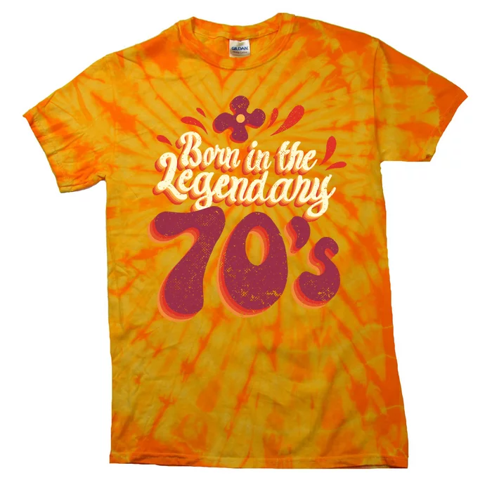 Born In The Legendary 70's Tie-Dye T-Shirt