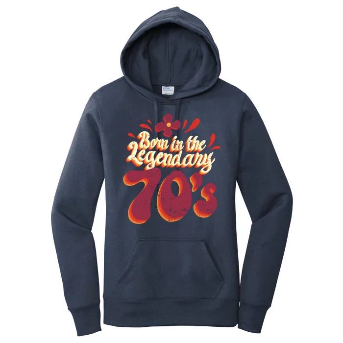 Born In The Legendary 70's Women's Pullover Hoodie