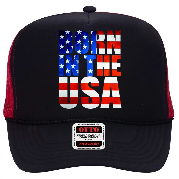 Born In The USA Flag High Crown Mesh Trucker Hat