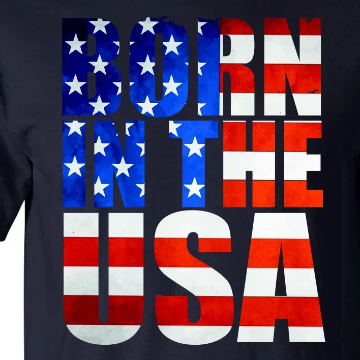 Born In The USA Flag Tall T-Shirt