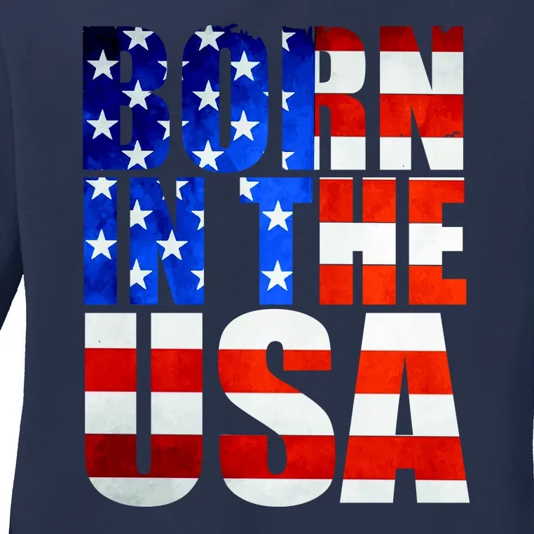 Born In The USA Flag Ladies Long Sleeve Shirt