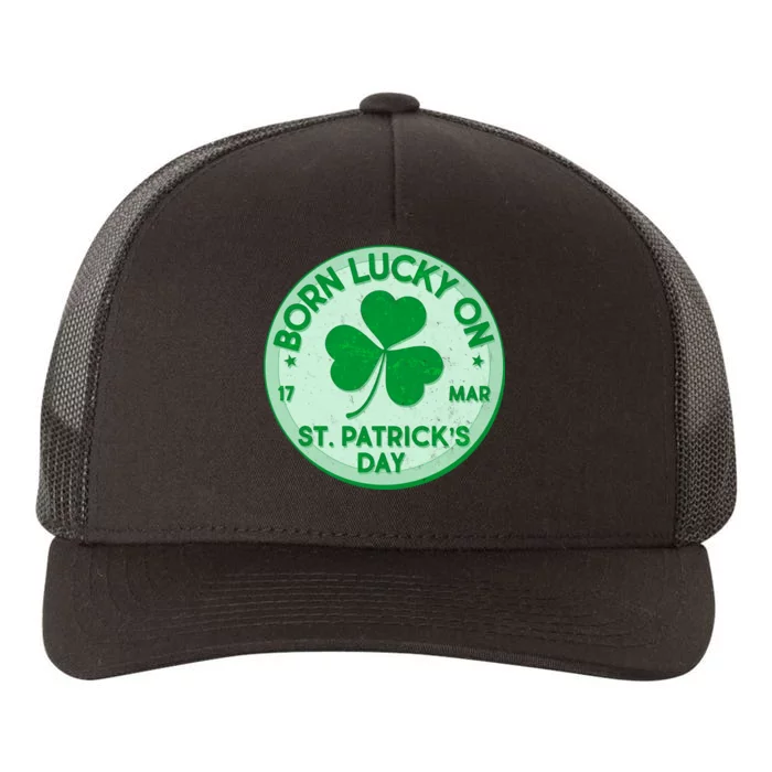 Born Lucky On St. Patrick's Day Yupoong Adult 5-Panel Trucker Hat