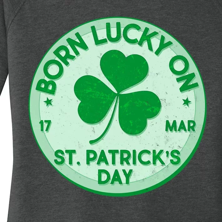 Born Lucky On St. Patrick's Day Women's Perfect Tri Tunic Long Sleeve Shirt