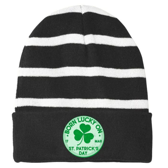 Born Lucky On St. Patrick's Day Striped Beanie with Solid Band