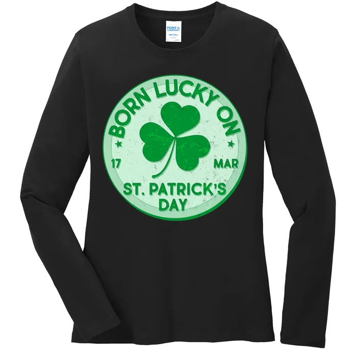 Born Lucky On St. Patrick's Day Ladies Long Sleeve Shirt