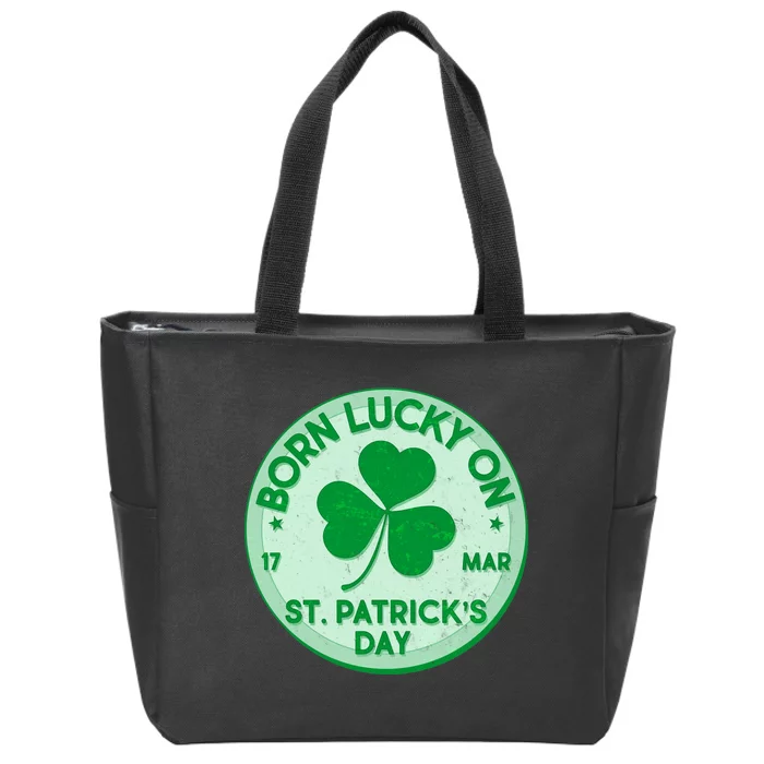 Born Lucky On St. Patrick's Day Zip Tote Bag