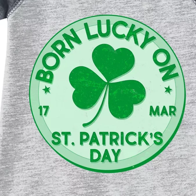 Born Lucky On St. Patrick's Day Infant Baby Jersey Bodysuit